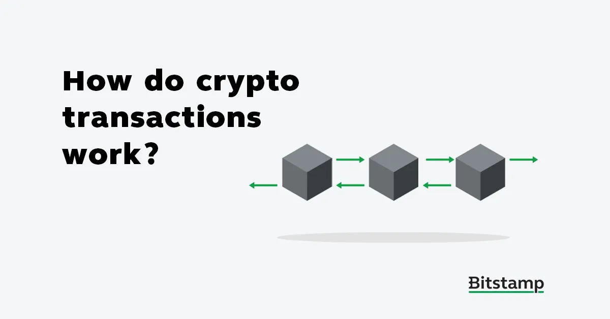 How do cryptocurrency transactions work?